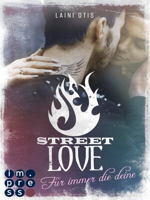 cover image of Street Love. Für immer die deine (Street Stories 1)